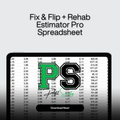 Fix & Flip + Rehab Estimator Pro Spreadsheet